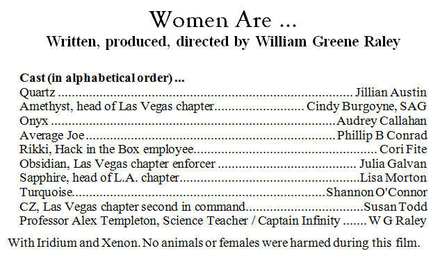 Women Are ... end credits. film  2010, W G Raley.